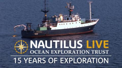 Celebrating 15 Years of Nautilus Live & Ocean Exploration Trust 