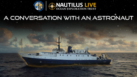 From Space to Sea: A Conversation with an Astronaut 