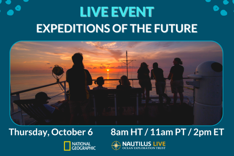 Banner for live event called Expedition of the Future on Thursday, October 6th at 8 am HT / 11 am PT Photo shows silhouettes against the sunset
