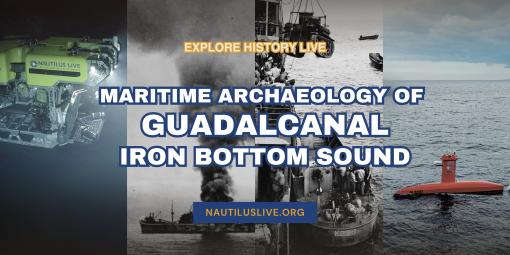 Exploring the Maritime Archaeology of Guadalcanal and Iron Bottom Sound